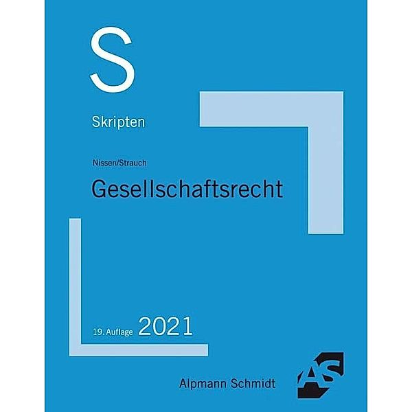 Skript Gesellschaftsrecht, Timm Nissen, Oliver Strauch