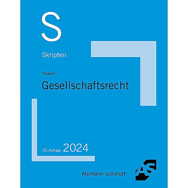 Skript Gesellschaftsrecht, Oliver Strauch