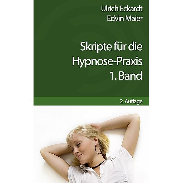 Skripte für die Hypnose-Praxis, Edvin Maier, Eckardt Ulrich