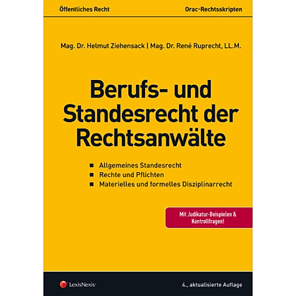 Skripten / Berufs- und Standesrecht der Rechtsanwälte, Helmut Ziehensack, René Ruprecht