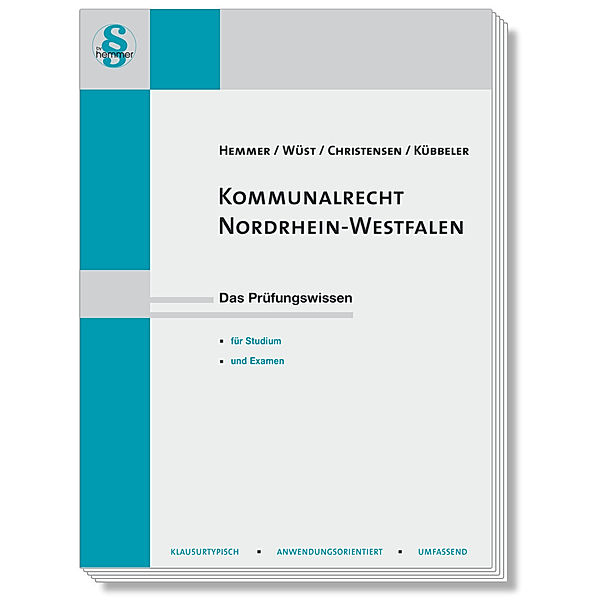 Skripten - Öffentliches Recht / Kommunalrecht Nordrhein-Westfalen, Karl-Edmund Hemmer, Achim Wüst, Ralph Christensen, Kübbeler