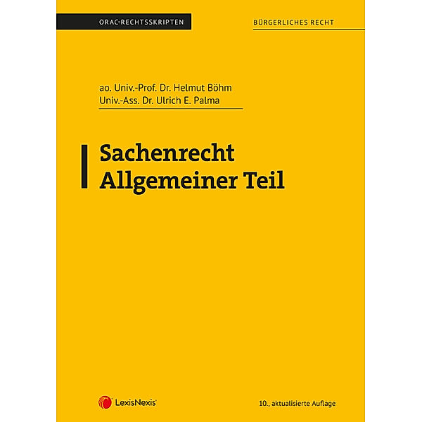 Skripten / Sachenrecht Allgemeiner Teil (Skriptum), Helmut Böhm, Ulrich E. Palma