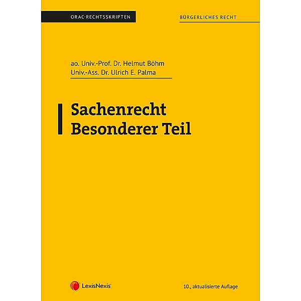 Skripten / Sachenrecht Besonderer Teil (Skriptum), Helmut Böhm, Ulrich E. Palma