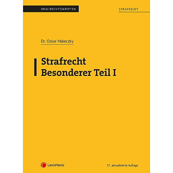 Skripten / Strafrecht - Besonderer Teil I (Skriptum), Oskar Maleczky