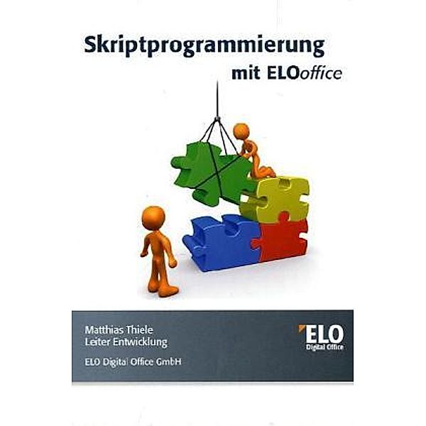 Skriptprogrammierung mit ELOoffice, Matthias Thiele