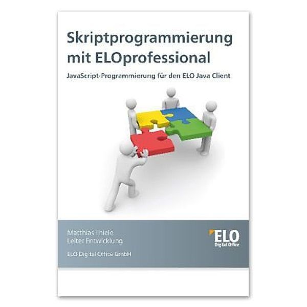 Skriptprogrammierung mit ELOprofessional, Matthias Thiele