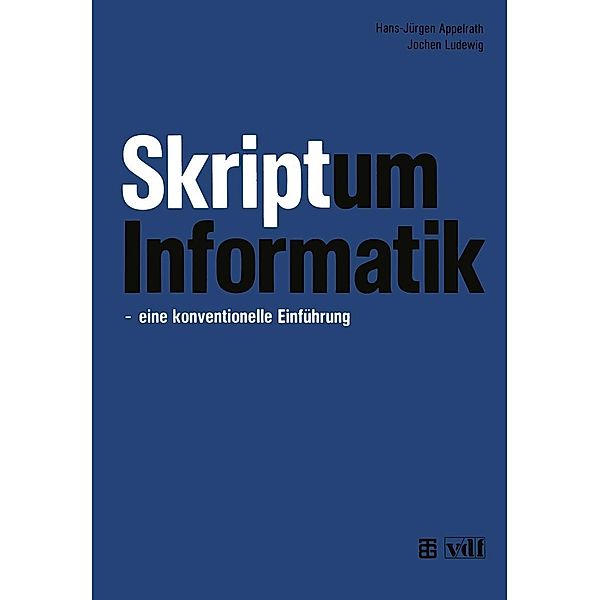 Skriptum Informatik, Hans-Jürgen Appelrath, Jochen Ludewig