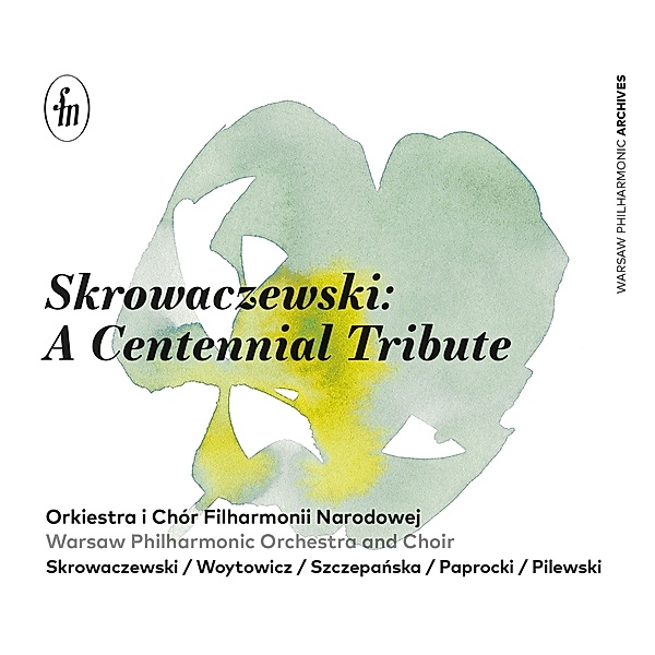 Skrowaczewski: A Centennial Tribute, Skrowaczewski, Warsaw Philharmonic