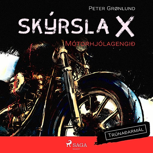 Skýrsla X - 1 - Skýrsla X - Mótorhjólagengið, Peter Grønlund