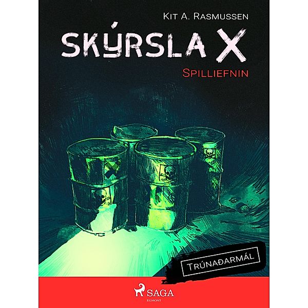 Skýrsla X - Spilliefnin / Skýrsla X Bd.7, Kit A. Rasmussen