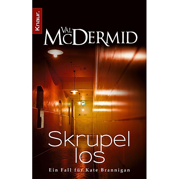 Skrupellos / Kate Brannigan Bd.3, Val McDermid