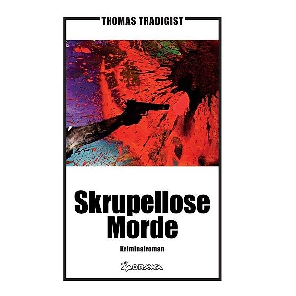 Skrupellose Morde, Thomas Tradigist