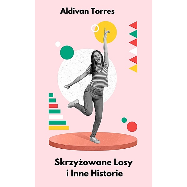 Skrzyzowane Losy i Inne Historie, Aldivan Torres