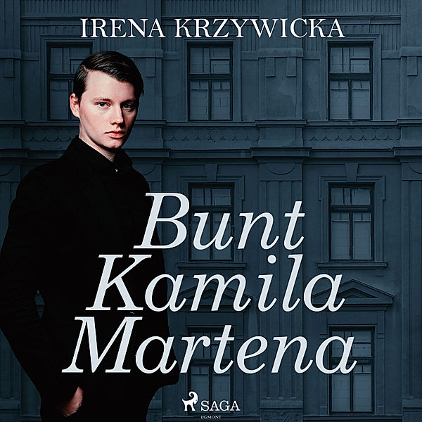 Skuci i wolni - 2 - Bunt Kamila Martena, Irena Krzywicka