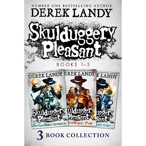 Skulduggery Pleasant: Books 1 - 3: The Faceless Ones Trilogy / Skulduggery Pleasant, Derek Landy