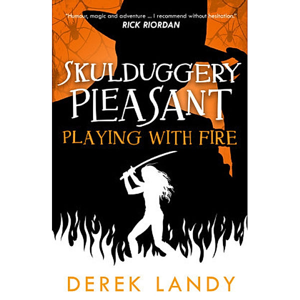 Skulduggery Pleasant - Playing with Fire, Derek Landy