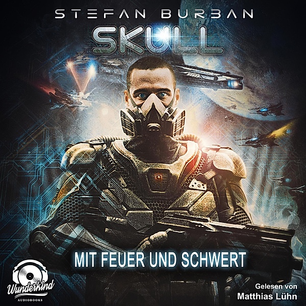 Skull - 5 - Mit Feuer und Schwert, Stefan Burban