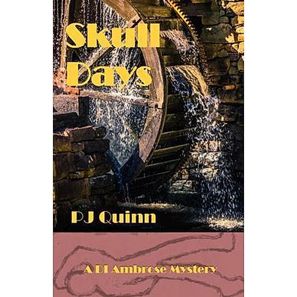 Skull Days / DI Ambrose Bd.5, PJ Quinn