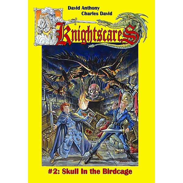 Skull in the Birdcage (Epic Fantasy Adventure Series, Knightscares Book 2) / David Anthony, David Anthony