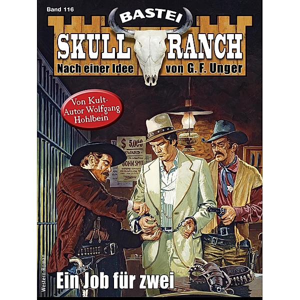 Skull-Ranch 116 / Skull Ranch Bd.116, Wolfgang Hohlbein
