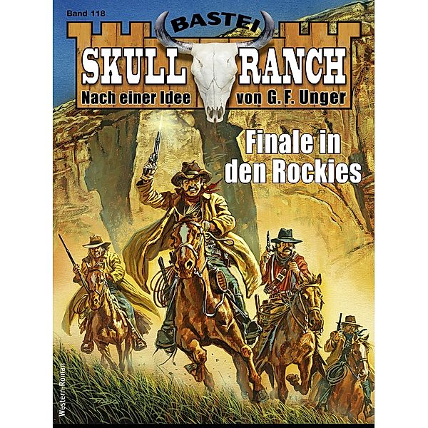 Skull-Ranch 118 / Skull Ranch Bd.118, H. J. Wayne