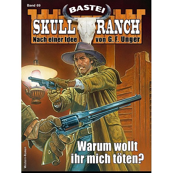 Skull-Ranch 69 / Skull Ranch Bd.69, Dan Roberts