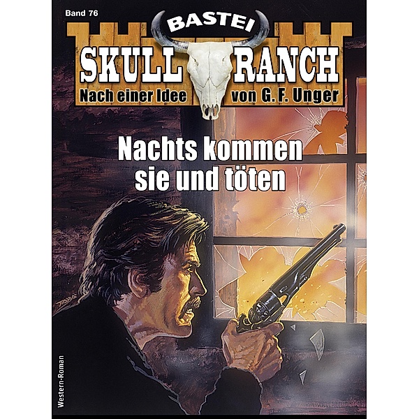Skull-Ranch 76 / Skull Ranch Bd.76, E. B. Millett