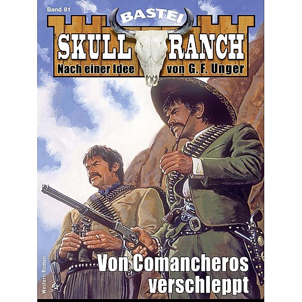 Skull-Ranch 81 / Skull Ranch Bd.81, Dan Roberts