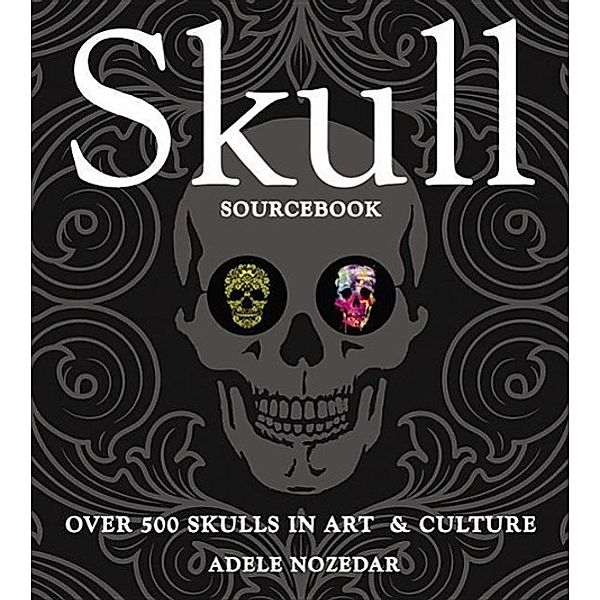 Skull Sourcebook, Adele Nozedar