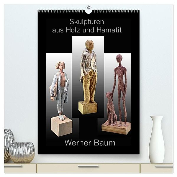 Skulpturen aus Holz und Hämatit - Werner Baum (hochwertiger Premium Wandkalender 2024 DIN A2 hoch), Kunstdruck in Hochglanz, Ingo Laue