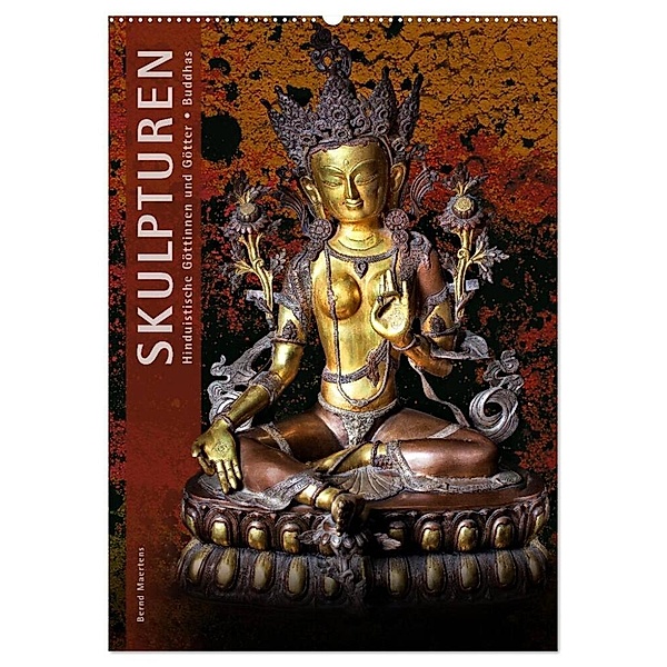 SKULPTUREN Hinduistische Göttinnen und Götter - Buddhas (Wandkalender 2024 DIN A2 hoch), CALVENDO Monatskalender, Bernd Maertens