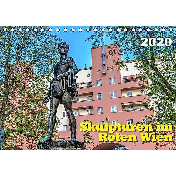 Skulpturen im Roten Wien (Tischkalender 2020 DIN A5 quer), Werner Braun