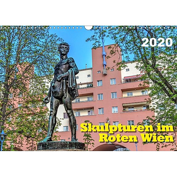 Skulpturen im Roten Wien (Wandkalender 2020 DIN A3 quer), Werner Braun