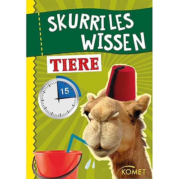 Skurriles Wissen: Tiere / Skurriles Wissen, Komet Verlag