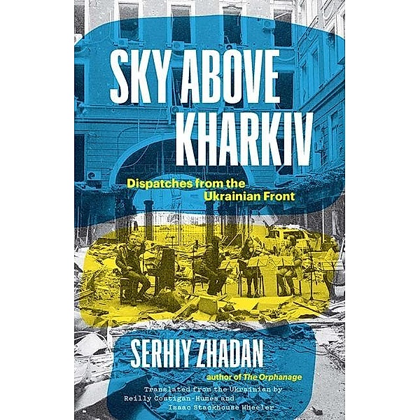 Sky Above Kharkiv, Serhiy Zhadan