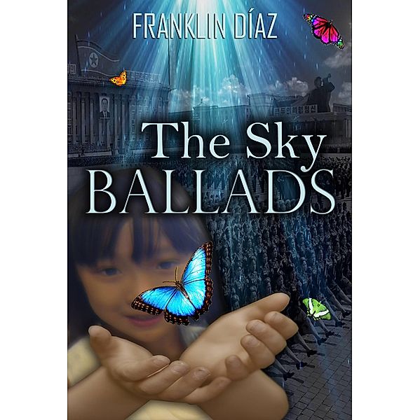 Sky Ballads, Franklin A. Diaz Larez