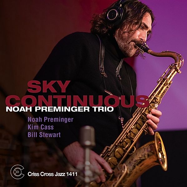 Sky Continuous, Noah Preminger Trio