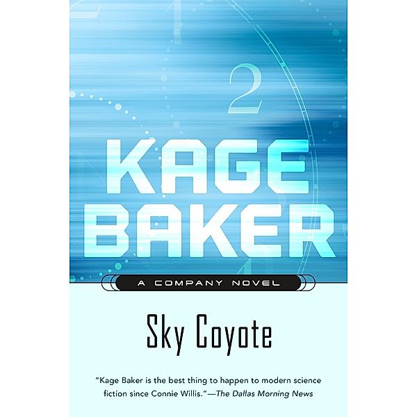 Sky Coyote / The Company Bd.2, Kage Baker