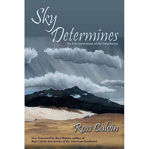 Sky Determines, Ross Calvin