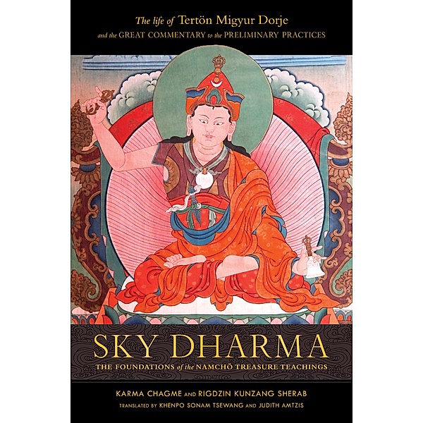 Sky Dharma, Karma Chagme, Rigdzin Kunzang Sherab