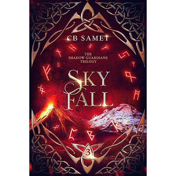 Sky Fall (The Shadow Guardians, #3) / The Shadow Guardians, Cb Samet