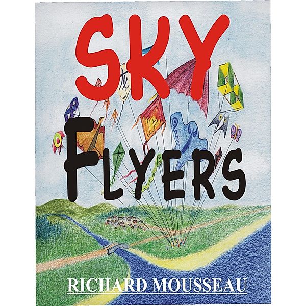 Sky Flyers, Richard Mousseau