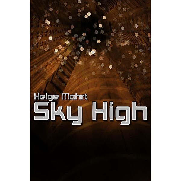 Sky High, Helge Mahrt