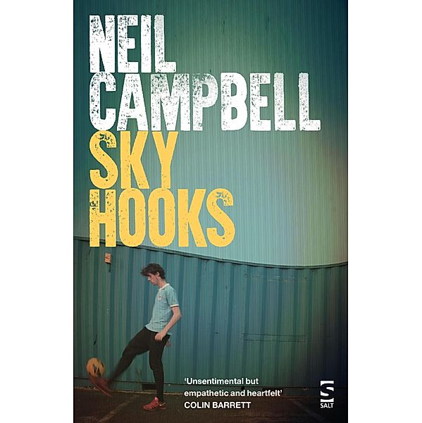 Sky Hooks / Manchester Trilogy, Neil Campbell