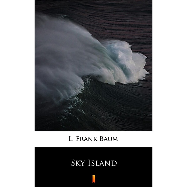 Sky Island, L. Frank Baum