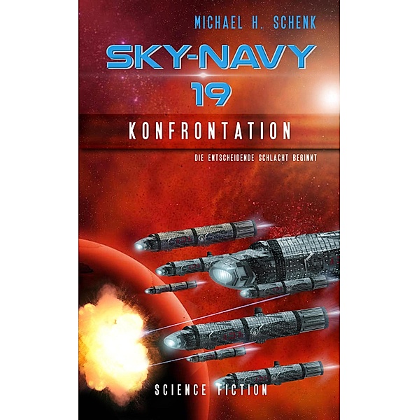 Sky-Navy 19 - Konfrontation / Sky-Navy Bd.19, Michael Schenk