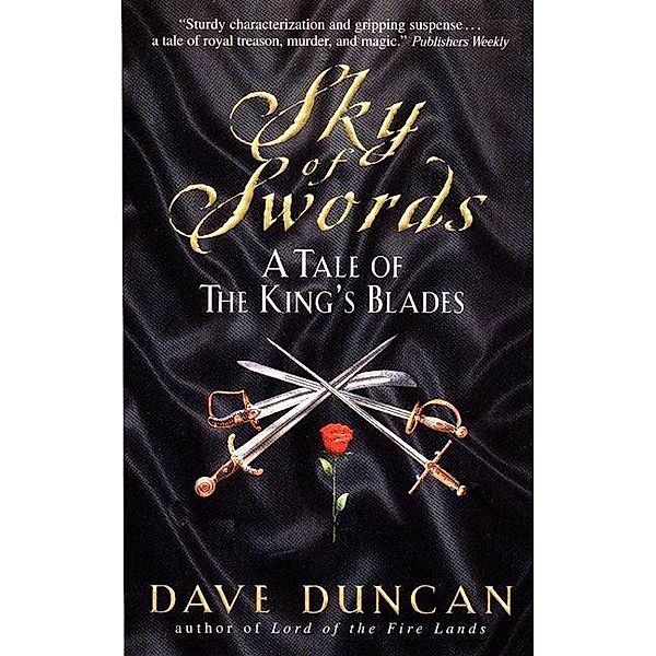 Sky of Swords / Tales of the King's Blades Series Bd.3, Dave Duncan