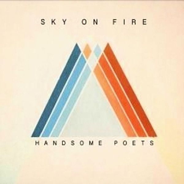 Sky On Fire, Handsome Poets