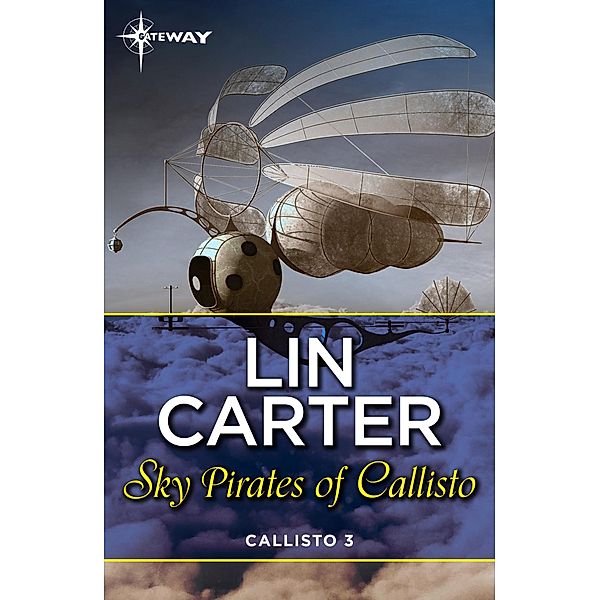 Sky Pirates of Callisto, Lin Carter