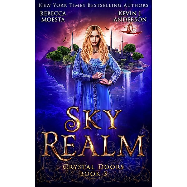 Sky Realm (Crystal Doors, #3) / Crystal Doors, Rebecca Moesta, Kevin J. Anderson